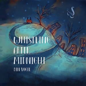 Whistling After Midnight