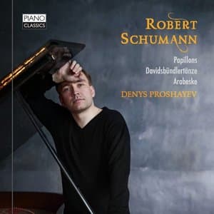 Schumann: Papillons, Davidsbundlertanze, Arabeske
