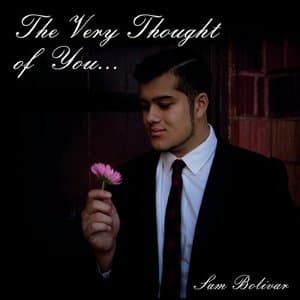 The Very Thought of You