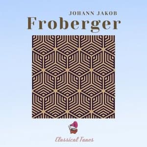 Johann Jakob Froberger (Piano Collection)