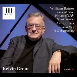 Kelvin Grout Plays Baines and Bax