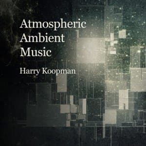 Atmospheric Ambient Music
