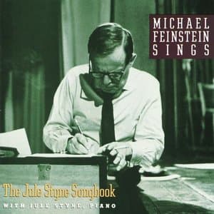 Michael Feinstein Sings - The Jule Styne Songbook