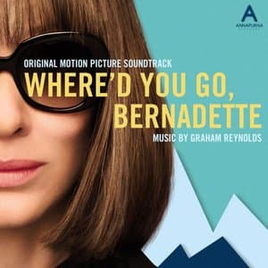 Whered You Go, Bernadette (Original Motion Picture Soundtrack)