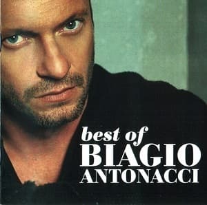 Best Of Biagio Antonacci 2001-2007