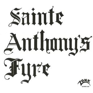 Sainte Anthonys Fyre