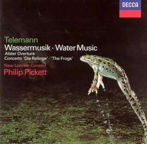Telemann: Water Music; Alster Overture; The Frogs Concerto