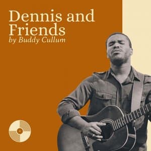 Dennis and Friends