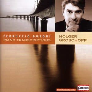 Busoni: Piano Transcriptions