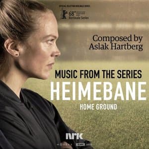 Home Ground Heimebane Soundtrack