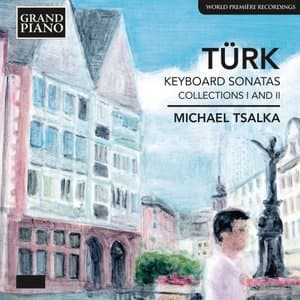 Turk: Keyboard Sonatas Collections I & II