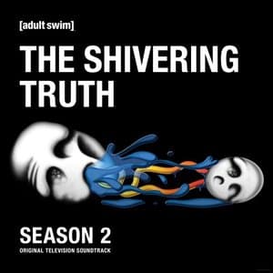 The Shivering Truth: Season 1-2