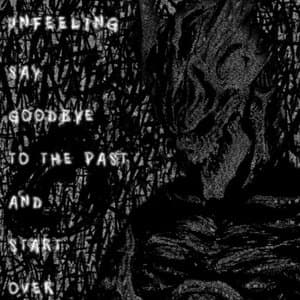 Say Goodbye to the Past and Start Over