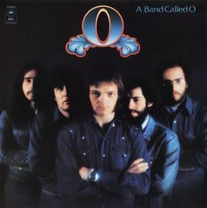 A Band Called O