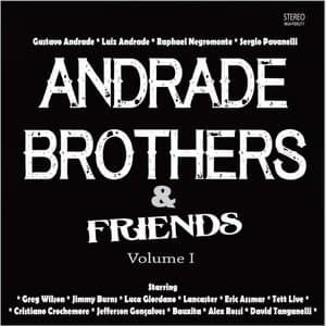 Andrade Brothers & Friends, Vol. 1