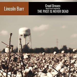 Cruel Dream: Music From & Inspired by The Past Is Never Dead