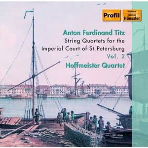 Titz: String Quartets For The Imperial Court Of St. Petersburg, Vol. 2