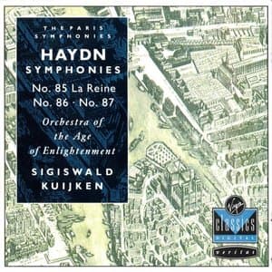 Haydn: Symphonies No. 85 La Reine, No. 86, No. 87