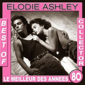 Elodie et Bruno - Best of collector - Le meilleur des annees 80