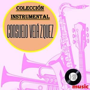 Consuelo Velazquez Coleccion Instrumental