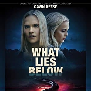 What Lies Below (Original Motion Picture Soundtrack)