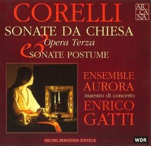 Corelli: Sonate da Chiesa Opera Terza & Sonate Postume