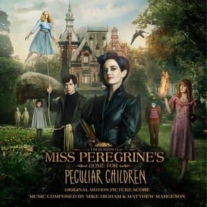 Miss Peregrines Home for Peculiar Children (Original Motion Picture Score)