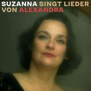 Suzanna singt Lieder von Alexandra