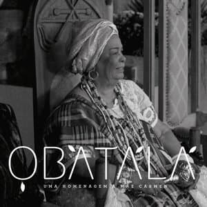 Obatala - uma Homenagem a Mae Carmen
