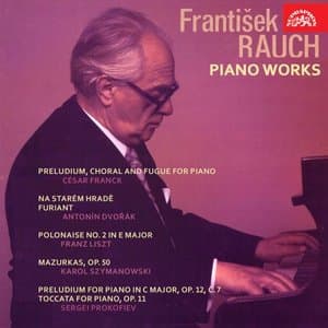 Piano Works (Franck, Dvorak, Liszt, Szymanowski, Prokofiev)