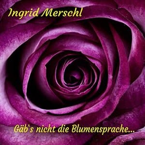 Gabs nicht die Blumensprache