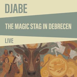 The Magic Stag in Debrecen (LIve)