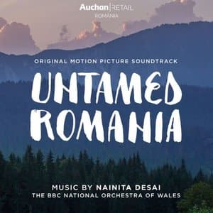 Untamed Romania (Original Motion Picture Soundtrack)
