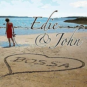 Edie & John: Love Bossa