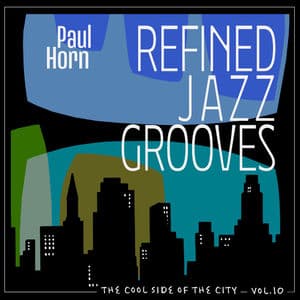 The Cool Side of the City, Vol. 10 - Refined Jazz Grooves