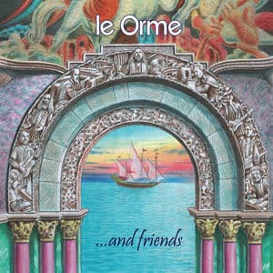 Le Orme & Friends