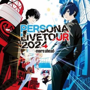 PERSONA LIVE TOUR 2024 -more ahead-