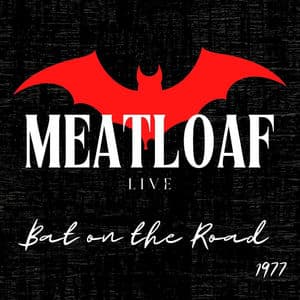 Meat Loaf In Concert: Bat on the Road 1977 (Live In Concert)