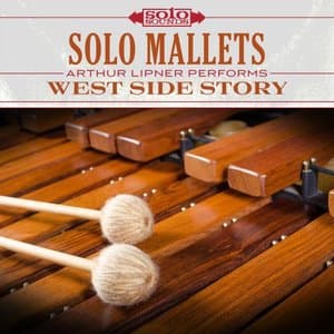 West Side Story: Solo Mallets