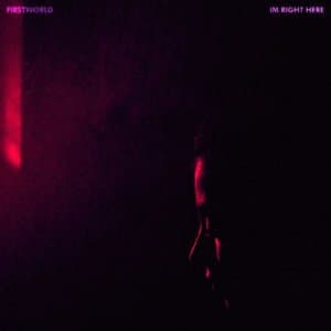 Im Right Here
