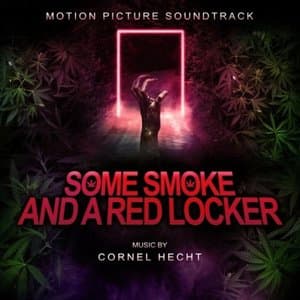 Some Smoke and a Red Locker (Motion Picture Soundtrack)