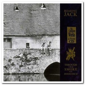 The Complete Works of Roaring Jack 1987-1991