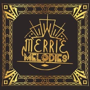Merrie Melodies