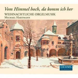 Vom Himmel hoch, da komm ich her