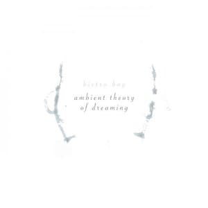 Ambient Theory Of Dreaming