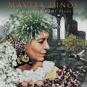 Mayita Dinos, The Garden Is My Stage