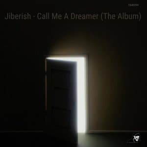 Call Me A Dreamer (The Album)