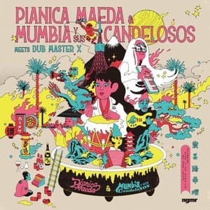 Pianica Maeda & Mumbia Y Sus Candelosos meets Dub Master X