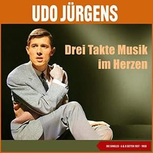 Drei Takte Musik im Herzen (Die Singeles. A & B Seiten 1957 - 1958)