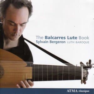 Lute Music (The Balcarres Lute Book - A 17th Century Scottish Manuscript) (Bergeron)